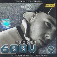 Na Bitach 600V - Historia Polskiego Hip Hopu: Vol. 3