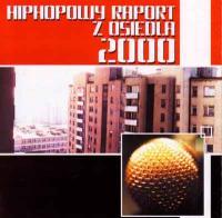Hiphopowy Raport Z Osiedla 2000