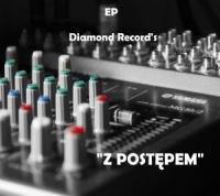 EP Diamond Records Z Postępem