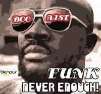 Funk. Never Enough!