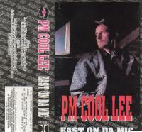 P.M. Cool Lee - East On Da Mic