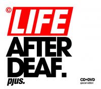 Life After Deaf